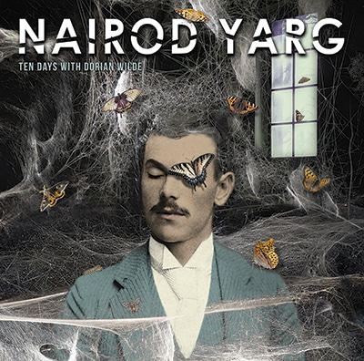 Nairod Yard - Ten Days With Dorian Wilde